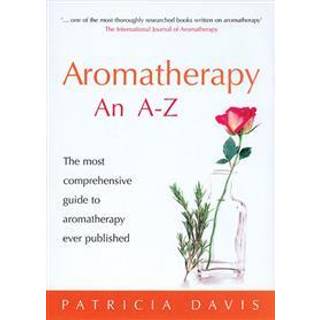Aromatherapy: An A-Z