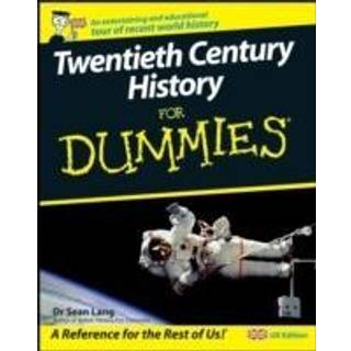 Twentieth Century History For Dummies