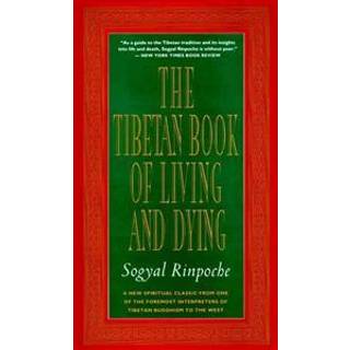 The Tibetan Book of Living and Dying