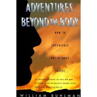 Adventures Beyond the Body