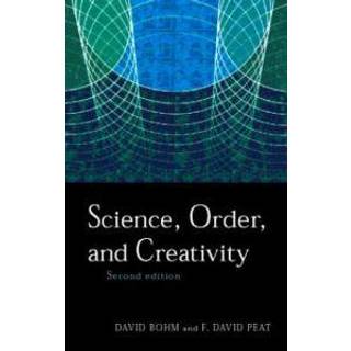 Science, Order and Creativity second edition