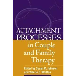 Attachment Processes in Couple and Family Therapy