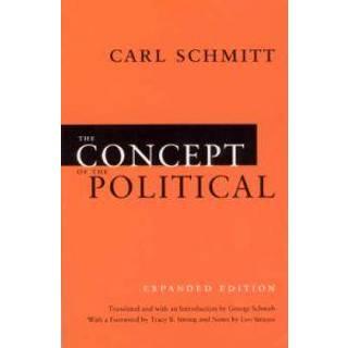 The Concept of the Political – Expanded Edition