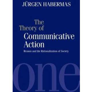 The Theory of Communicative Action