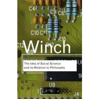 The Idea of a Social Science and Its Relation to Philosophy