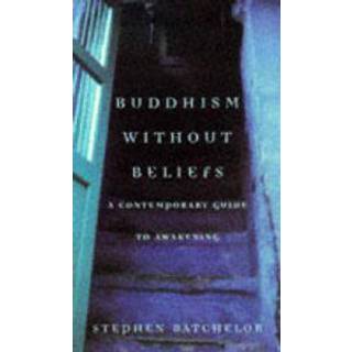 Buddhism without Beliefs