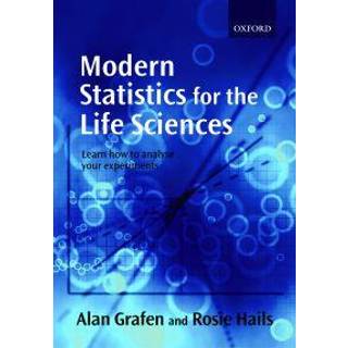 Modern Statistics for the Life Sciences