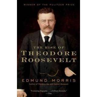The Rise of Theodore Roosevelt