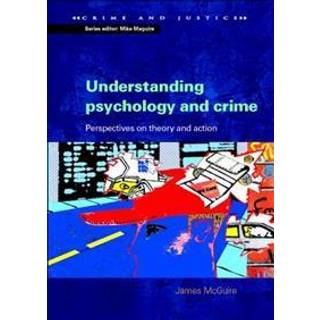 Understanding Psychology and Crime