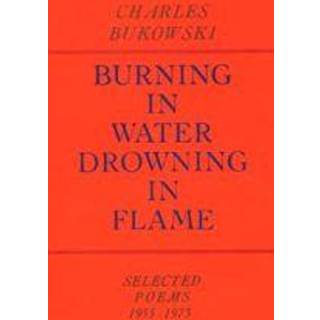 Burning in Water, Drowning in Flame