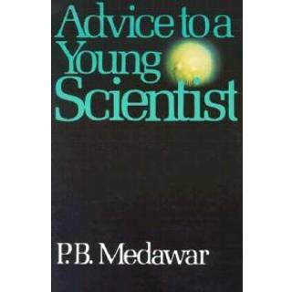 Advice To A Young Scientist
