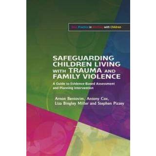 Safeguarding Children Living with Trauma and Family Violence