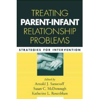 Treating Parent-Infant Relationship Problems