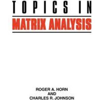 Topics in Matrix Analysis
