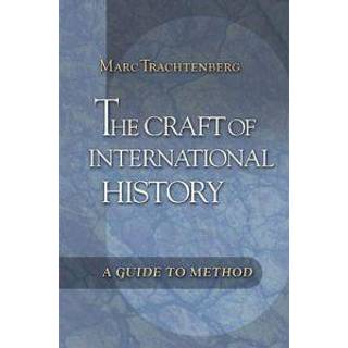 The Craft of International History