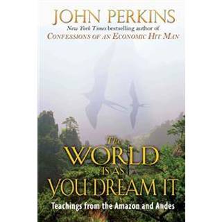 The World Is As You Dream It