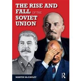 The Rise and Fall of the Soviet Union