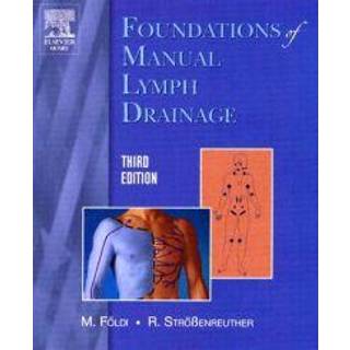 Foundations of Manual Lymph Drainage
