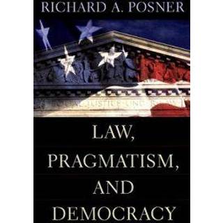 Law, Pragmatism, and Democracy