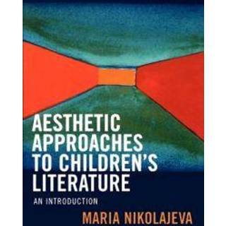 Aesthetic Approaches to Children's Literature