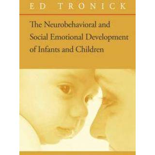The Neurobehavioral and Social-Emotional Development of Infants and Children