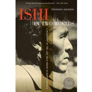 Ishi in Two Worlds, 50th Anniversary Edition