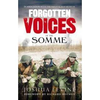 Forgotten Voices of the Somme