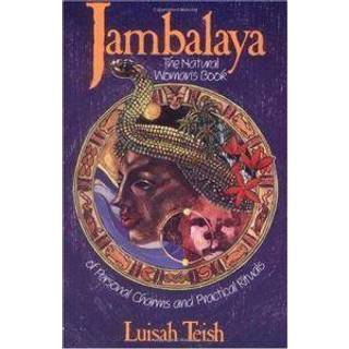 Jambalaya: The Natural Woman's Book of Personal Charms and Practical Rituals