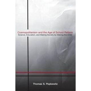 Cosmopolitanism and the Age of School Reform