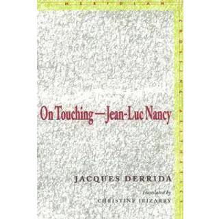 On Touching—Jean-Luc Nancy