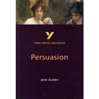 Persuasion (York Notes Advanced) English Literature Study Guide - for 2026, 2027 exams