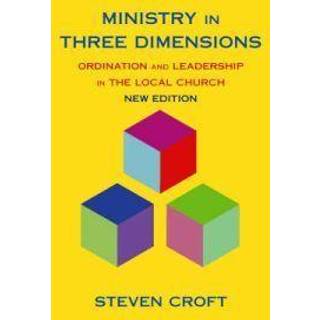 Ministry in Three Dimensions