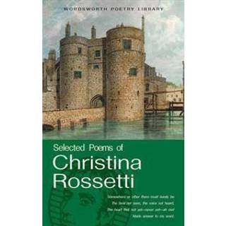 Selected Poems of Christina Rossetti