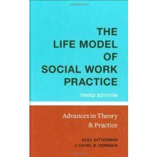 The Life Model of Social Work Practice