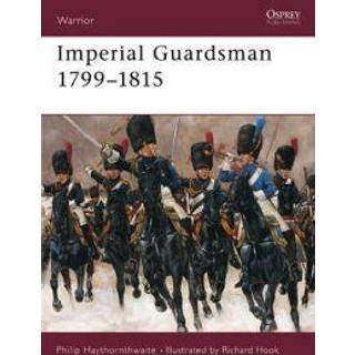 Imperial Guardsman 1799–1815
