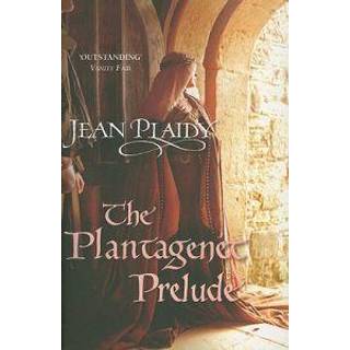 The Plantagenet Prelude