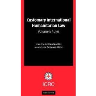 Customary International Humanitarian Law: Volume 1, Rules