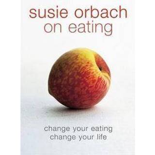 Susie Orbach on Eating
