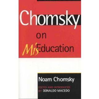 Chomsky on Mis-Education