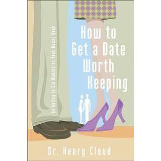 How to Get a Date Worth Keeping