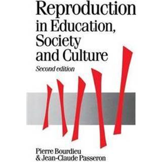 Reproduction in Education, Society and Culture