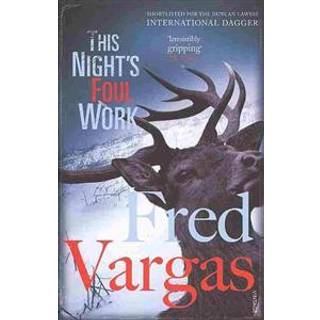 This Night's Foul Work