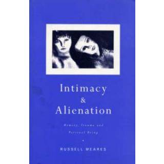 Intimacy and Alienation
