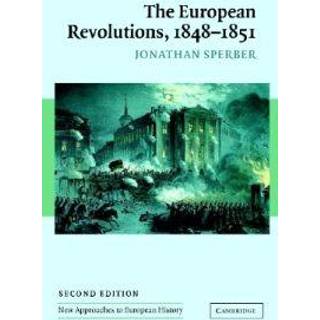The European Revolutions, 1848–1851