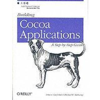 Building Cocoa Applications - A Step-by-Step Guide