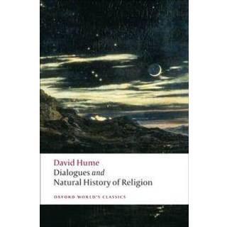 Dialogues Concerning Natural Religion, and The Natural History of Religion