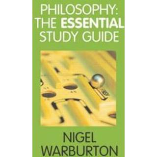 Philosophy: The Essential Study Guide