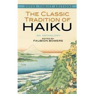 The Classic Tradition of Haiku