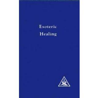 Esoteric Healing, Vol 4