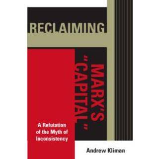 Reclaiming Marx's 'Capital'